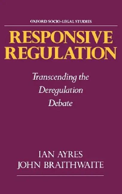 Responsive Regulation (English, Ian Ayres | John Braithwaite)