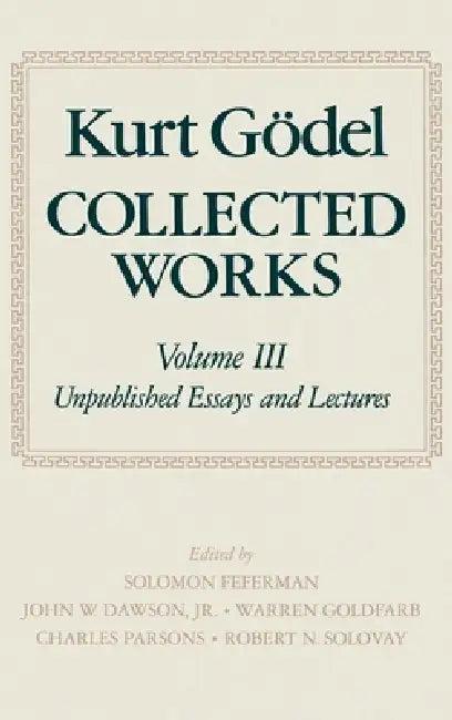 Collected Works (English, Kurt Godel | Solomon Feferman | Charles D. Parsons)