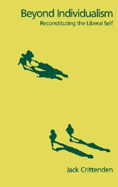 Beyond Individualism (English, Jack Crittenden)