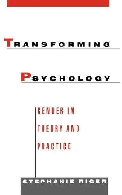 Transforming Psychology (English, Stephanie Riger)