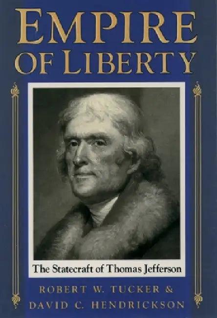 Empire of Liberty (English, Robert W. Tucker | David C. Hendrickson)