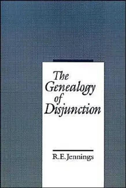 The Genealogy of Disjunction (English, R. E. Jennings)