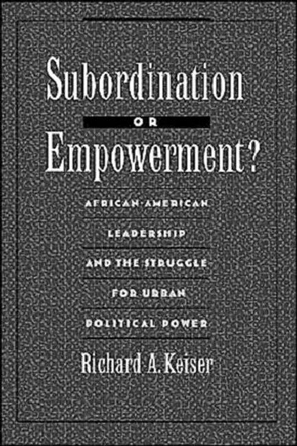 Subordination or Empowerment? (English, Richard A. Keiser)