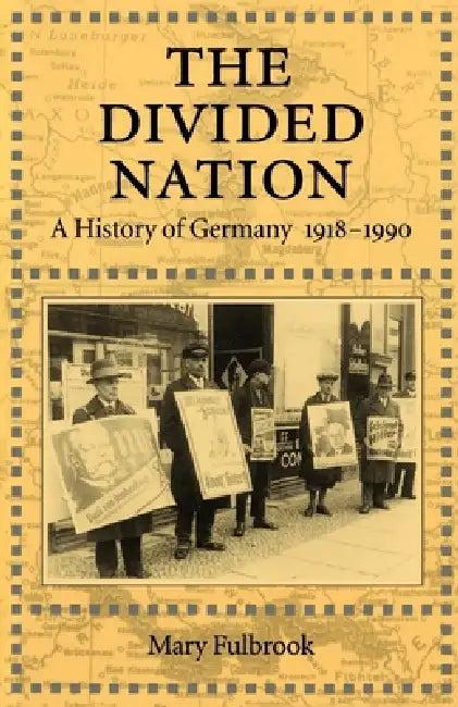 The Divided Nation (English, Mary Fulbrook)