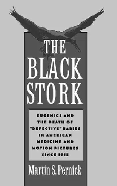 The Black Stork (English, Martin S. Pernick | Martin S. Pernick)