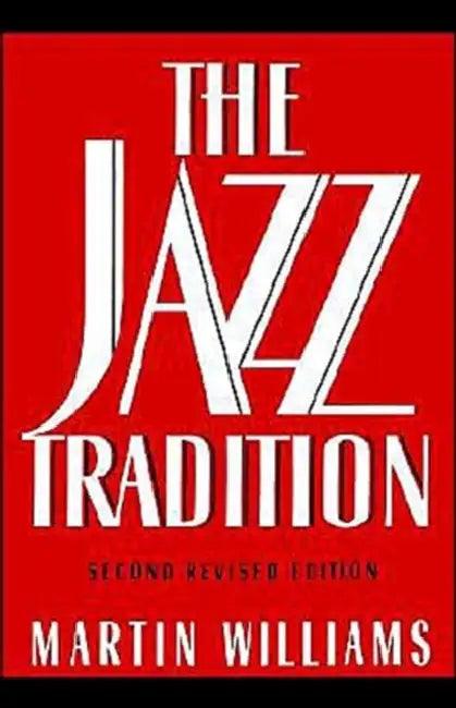 The Jazz Tradition (English, Martin Williams)
