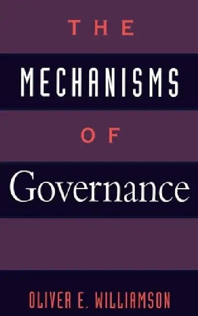 The Mechanisms of Governance (English, Oliver E. Williamson)