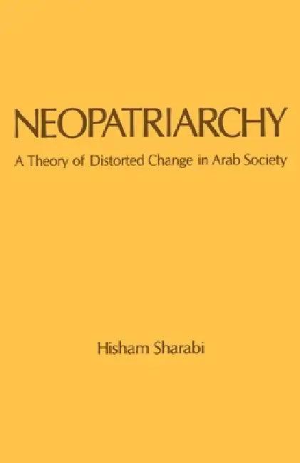 Neopatriarchy (English, Hisham Sharabi)