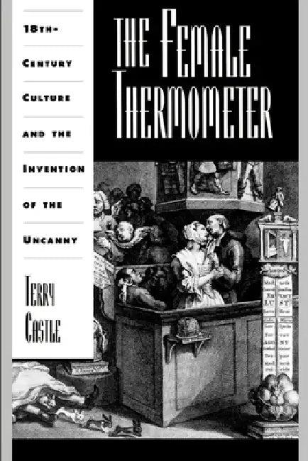 The Female Thermometer (English, Terry Castle)
