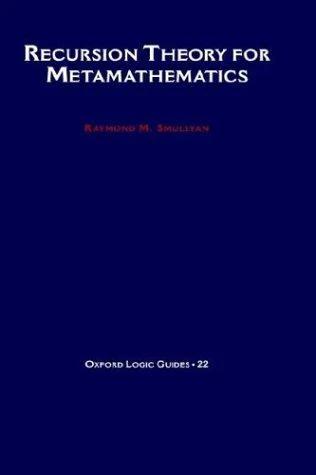 Recursion Theory for Metamathematics (English, Raymond M. Smullyan)