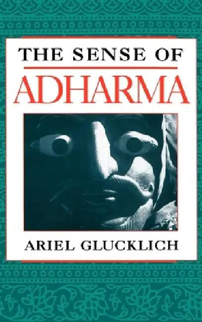 The Sense of Adharma (English, Ariel Glucklich)