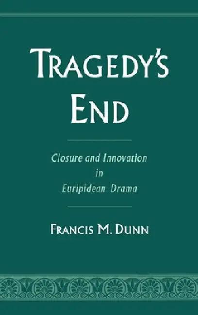 Tragedy's End (English, Francis M. Dunn)