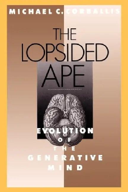 The Lopsided Ape (English, Michael C. Corballis)