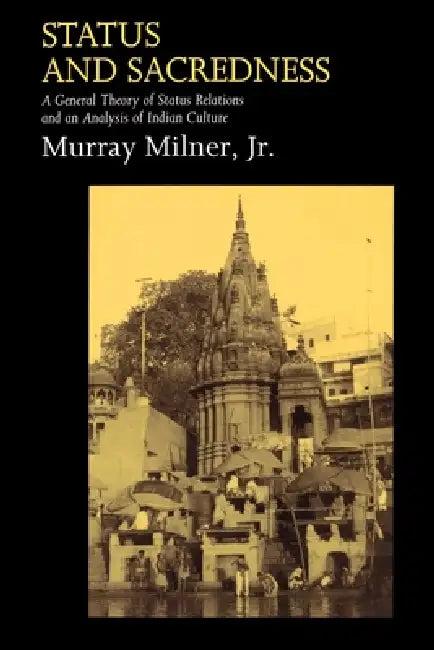 Status and Sacredness (English, Jr. Milner Murray | Jr. Milner Murray)