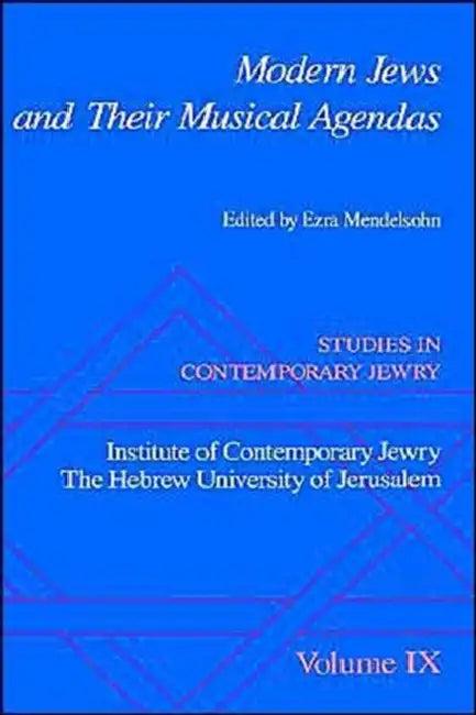 Modern Jews and Their Musical Agendas (English, Ezra Mendelsohn)