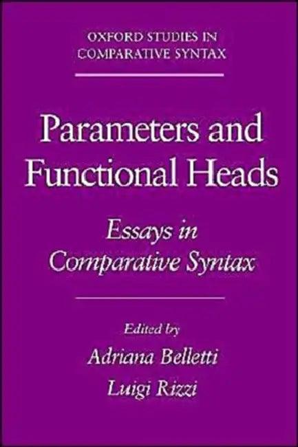 Parameters and Functional Heads (English, Rizzi Belletti | Adriana Belletti | Luigi Rizzi)