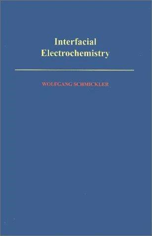 Interfacial Electrochemistry (English, Wolfgang Schmickler | Roger Parsons)