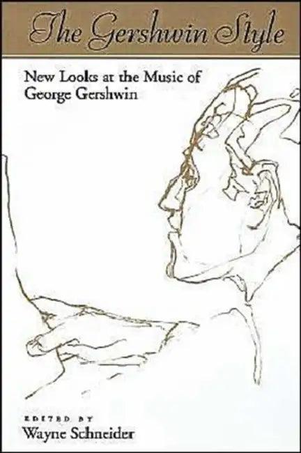 The Gershwin Style (English, Wayne Schneider)