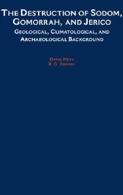 The Destruction of Sodom, Gomorrah, and Jericho (English, Emery Neev | David Neev | K. O. Emery)