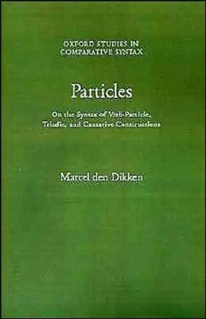 Particles (English, Marcel Den Dikken | Marcel Den Dikken)
