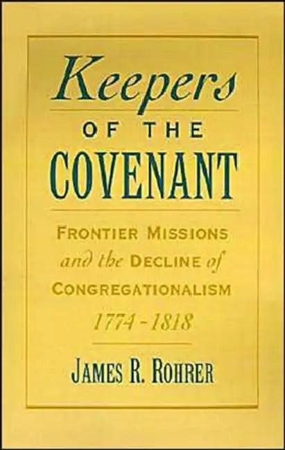 Keepers of the Covenant (English, James R. Rohrer)