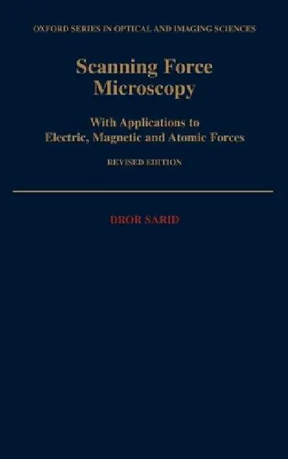 Scanning Force Microscopy (English, Dror Sarid)
