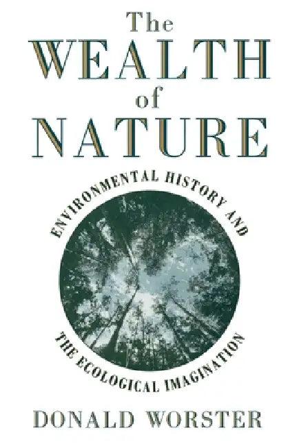 Wealth of Nature (English, Donald Worster)