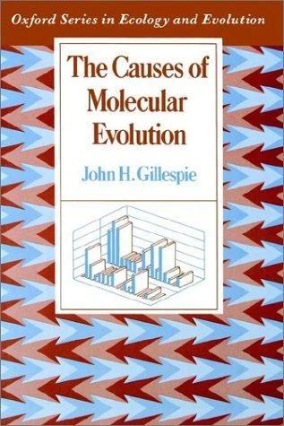 The Causes of Molecular Evolution (English, John H. Gillespie)