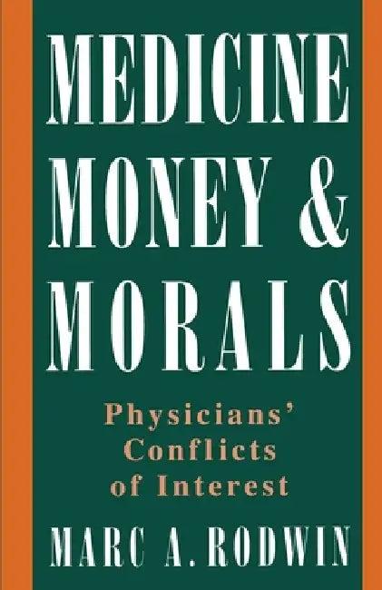Medicine, Money, & Morals (English, Marc A. Rodwin | Rodwin)