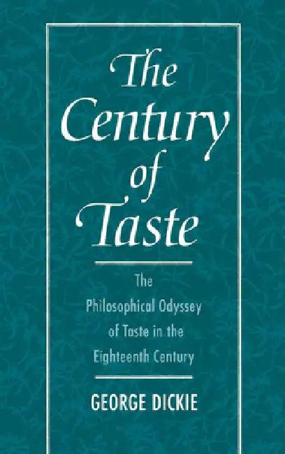 The Century of Taste (English, George Dickie | Ted Cohen)