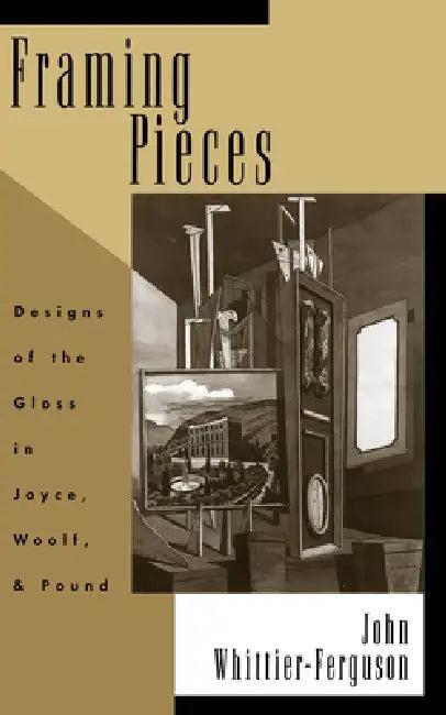 Framing Pieces (English, John Whittier-Ferguson)