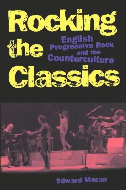 Rocking the Classics (English, Edward Macan)