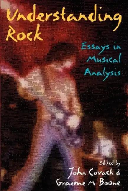 Understanding Rock (English, Boone Covach | John Covach | Graeme Boone)