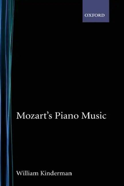 Mozart's Piano Music (English, William Kinderman)