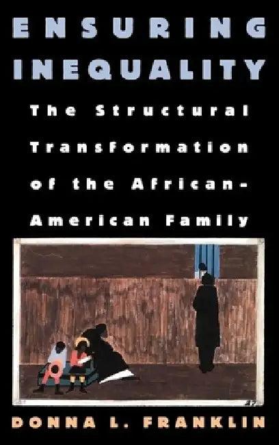 Ensuring Inequality (English, Donna L. Franklin | William Julius Wilson)