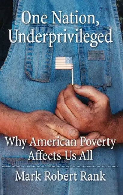 One Nation, Underprivileged (English, Mark Robert Rank)