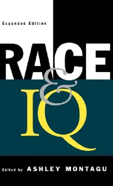 Race and IQ, Expanded Edition (English, Ashley Montagu)