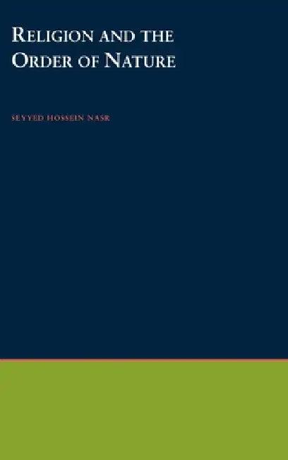 Religion and the Order of Nature (English, Seyyed Hossein Nasr)