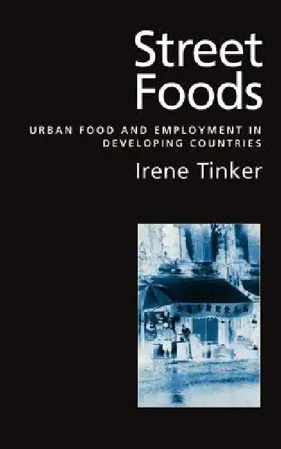 Street Foods (English, Irene Tinker)