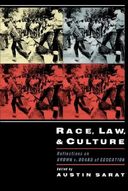 Race, Law, and Culture (English, Austin Sarat)