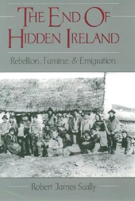 The End of Hidden Ireland (English, Robert Scally)