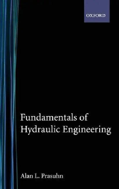 Fundamentals of Hydraulic Engineering (English, Prasuhn | Alan L. Prasuhn)