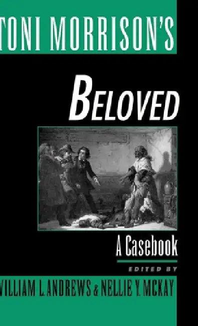 Toni Morrison's Beloved (English, William L. Andrews | Nellie Y. McKay)