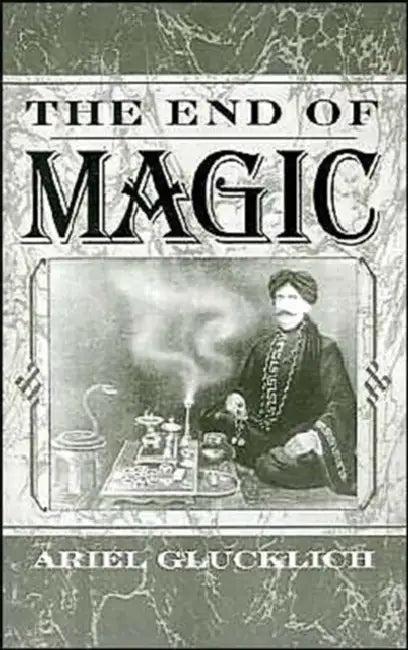 The End of Magic (English, Ariel Glucklich)