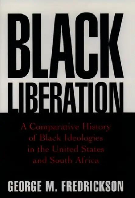 Black Liberation (English, George M. Fredrickson)