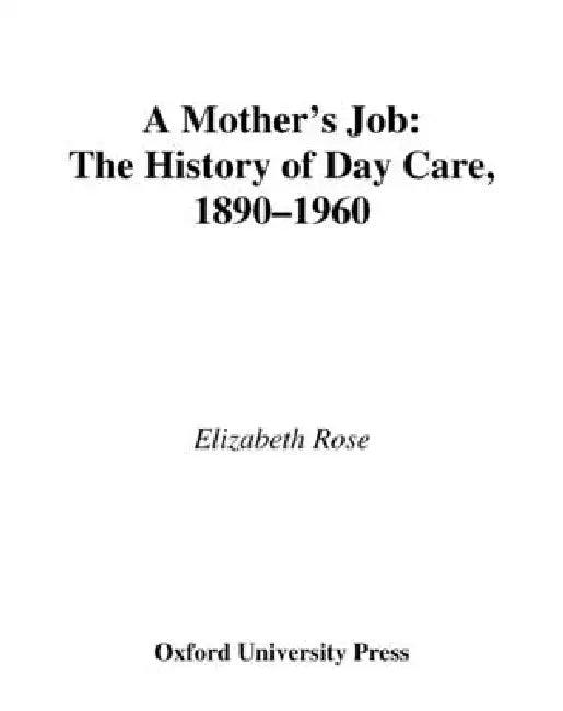 A Mother's Job (English, Elizabeth Rose)