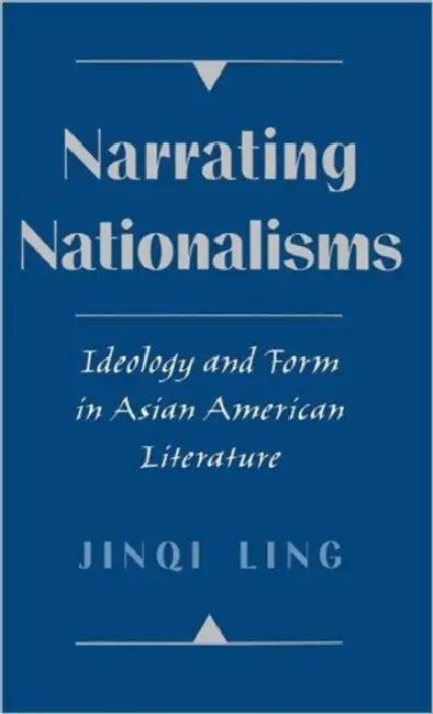 Narrating Nationalisms (English, Jinqi Ling)