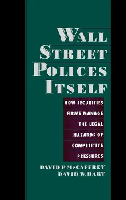 Wall Street Policies Itself (English, David McCaffrey | David Hart)