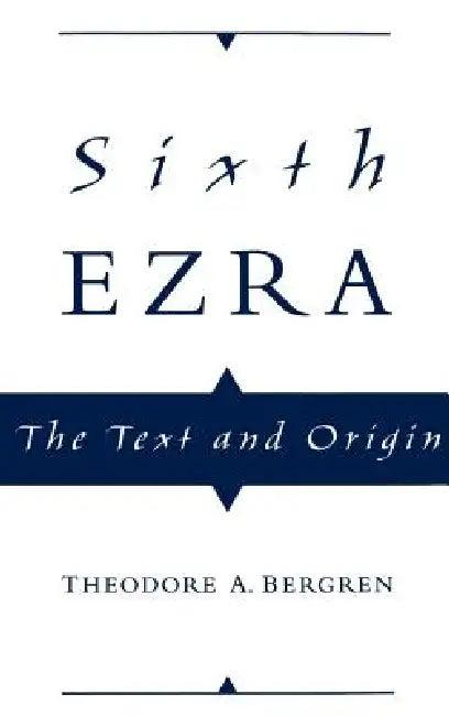 Sixth Ezra (English, Theodore A. Bergren)