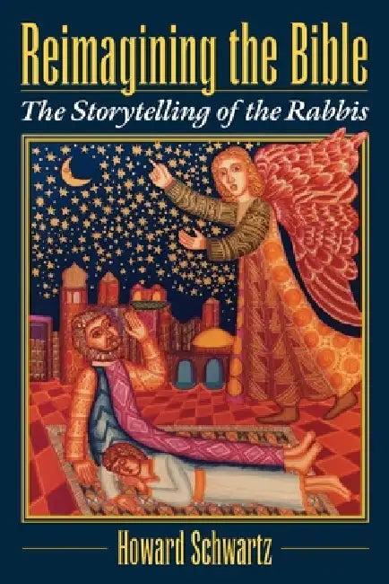 Reimagining the Bible (English, Howard Schwartz)